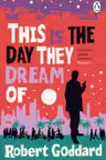 This is the Day They Dream Of