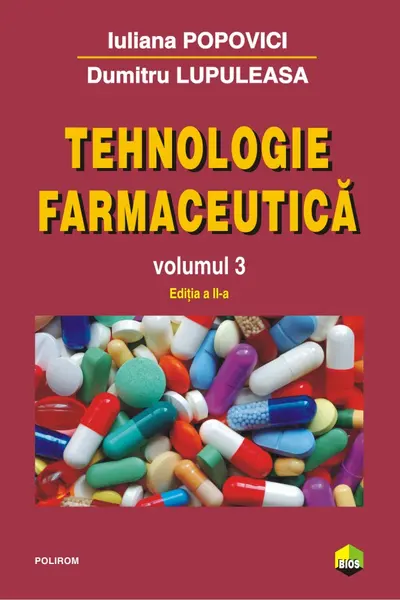 Tehnologie farmaceutică Vol.3