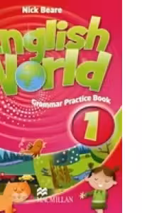English World 1 Grammar Practice Book