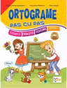 Ortograme pas cu pas - Valentina Stefan-Caradeanu, Florentina Hahaianu, Elena Apopei