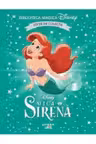 Biblioteca magica. Disney. MICA SIRENA.. Editie de colectie
