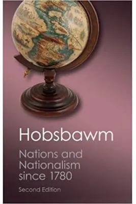 Nations and Nationalism since 1780: Programme, Myth, Reality