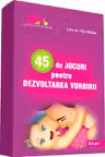 45 de jocuri pentru dezvoltarea vorbirii