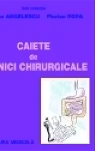 Caiete de tehnici chirurgicale. Volumul 2