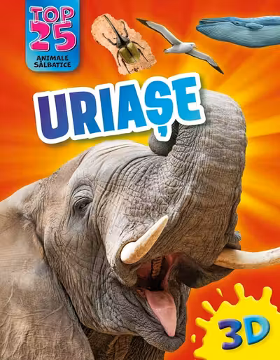 Top 25 Animale salbatice – Uriase 3D