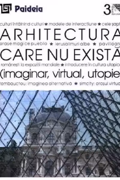 Arhitectura care nu exista (imaginar, virtual, utopie)