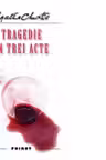 TRAGEDIE IN TREI ACTE.