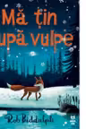 Ma tin dupa vulpe