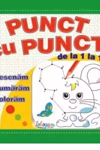 Punct cu punct - de la 1 la 10