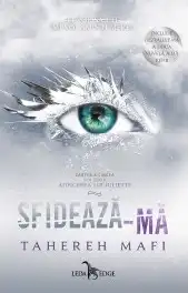 Sfideaza-ma (Atingerea lui Juliette vol.5)