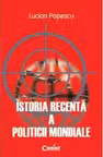 Istoria recenta a politicii mondiale - Lucian Popescu