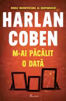 M-ai pacalit o data