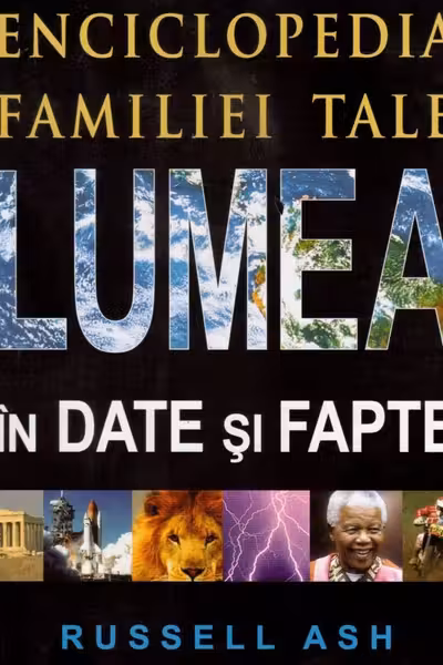 Lumea in date si fapte