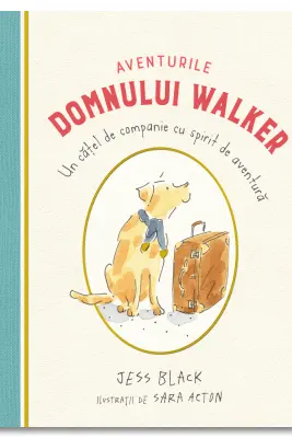 Aventurile domnului Walker. Un catel de companie cu spirit de aventura