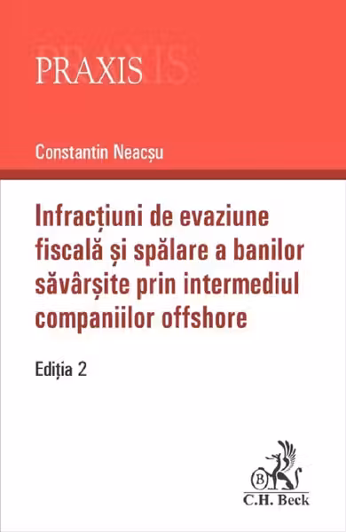Infracțiuni de evaziune fiscală și spălare a banilor săvârșite prin intermediul companiilor offshore