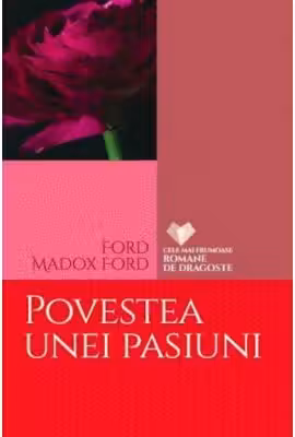 Cele mai frumoase romane de dragoste. Povestea unei pasiuni