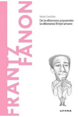 Descopera filosofia. FRANTZ FANON