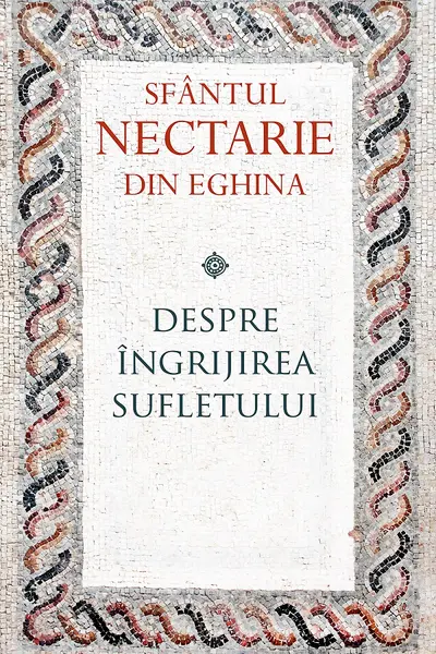 Despre îngrijirea sufletului