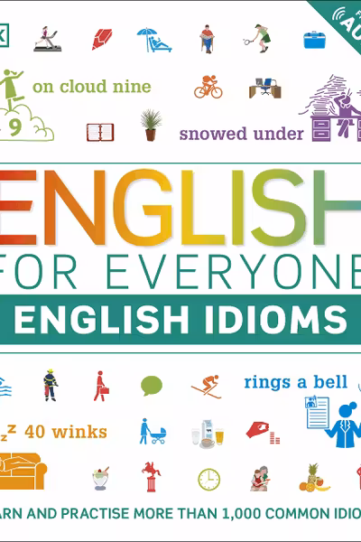 English for Everyone: English Idioms
