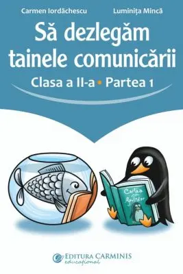 Sa dezlegam tainele comunicarii. Clasa a 2-a. partea 1. L2AK1
