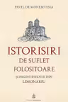 Istorisiri de suflet folositoare și pagini inedite din Limonariu