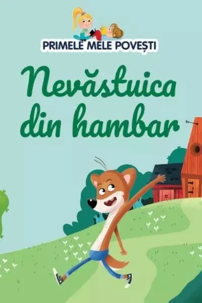 PRIMELE MELE POVESTI. NEVASTUICA DIN HAMBAR