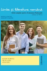 Limba si literatura romana. Ghid complet pentru Evaluarea Nationala, clasa a VIII-a (40 de teste)