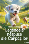 Legendele nespuse ale Carpatilor