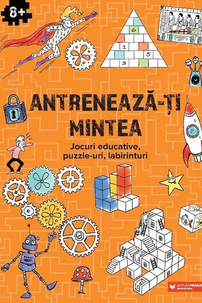 Antreneaza-ti mintea. Jocuri educative, puzzle-uri, labirinturi