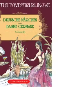 Deutsche marchen / Basme germane. Vol. III