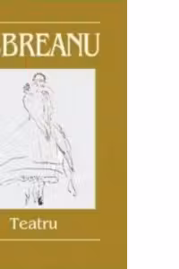 Teatru (Rebreanu). Editie 2006/2008