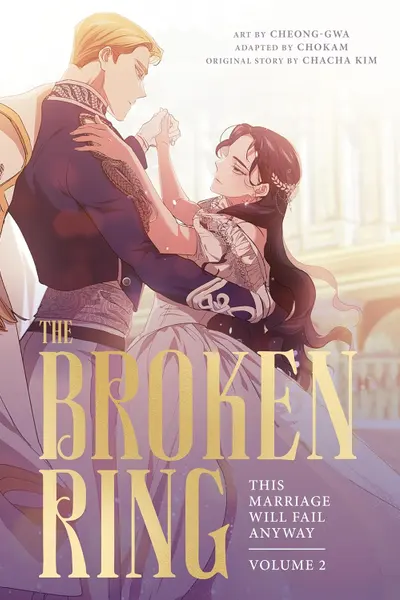 The Broken Ring - This Marriage Will Fail Anyway - Volume 2