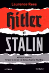 Kronika. HITLER SI STALIN. Aliati si inamici. Tiranii in cel de-al Doilea Razboi Mondial.