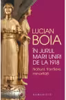 In jurul Marii Uniri de la 1918 Natiuni frontiere minoritati