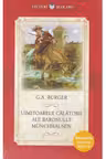 Lecturi Scolare. Uimitoarele calatorii ale baronului Munchhausen