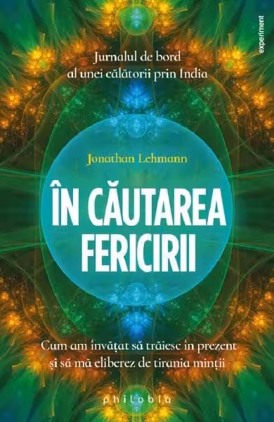 In cautarea fericirii.