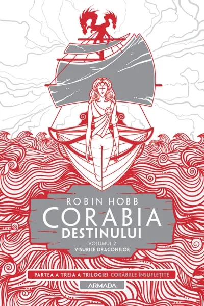 Corabia destinului Vol. 2 - Visurile dragonilor