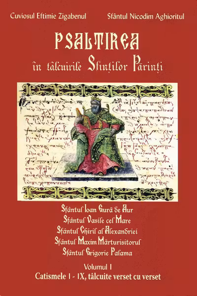 Psaltirea în tâlcuirea Sfinților Părinți vol.I