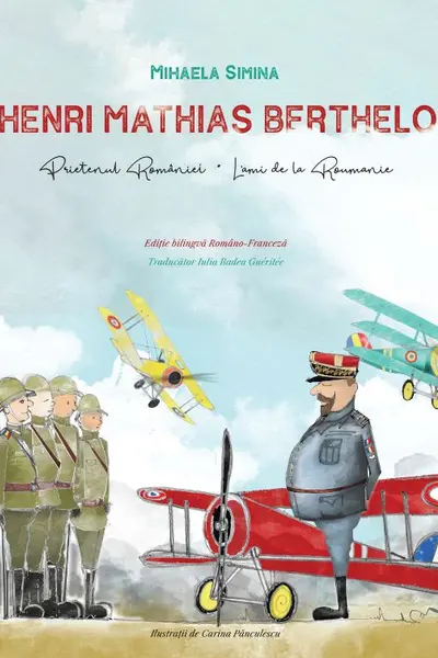 Henri Mathias Berthelot, prietenul României