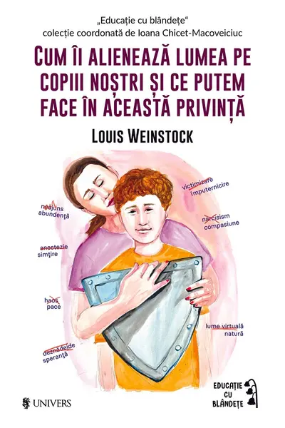Cum ii alieneaza lumea pe copiii nostri si ce putem face in aceasta privinta