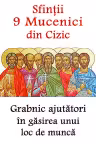 Sfintii 9 Mucenici din Cizic - Grabnic ajutatori in gasirea unui loc de munca