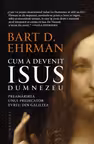 Cum a devenit Isus Dumnezeu