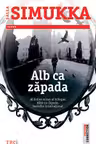 Alb ca zapada - Salla Simukka. Traducere de Sigrid Crasnean