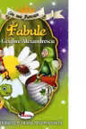 Cele mai frumoase... Fabule de Grigore Alexandrescu