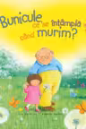 Bunicule ce se Intampla cand murim?