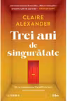 Folio. TREI ANI DE SINGURATATE.