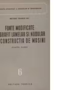 Fonte modificate cu grafit lamelar si nodular in constructia de masini