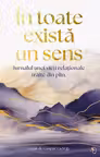 In toate exista un sens