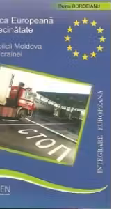 Politica Europeana de Vecinatate. Cazul Republicii Moldova si al Ucrainei