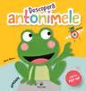 Descopera antonimele - Carte Pop-Up